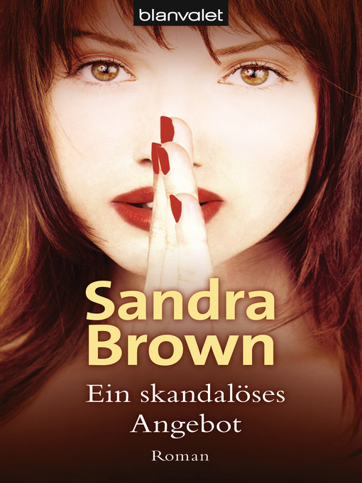 Title details for Ein skandalöses Angebot by Sandra Brown - Available